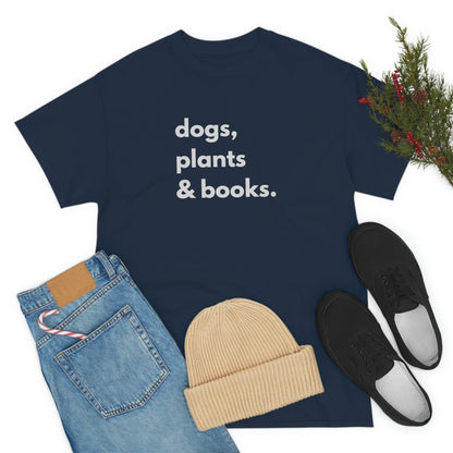 Dog plants and books shirt. Unisex Heavy Cotton tshirt for book lover, dog lover and plant lover