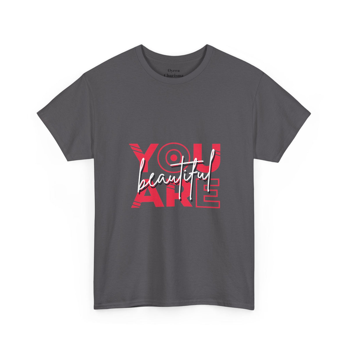 You Are Beautiful Graphic T-Shirt – Unisex Cotton Tee – Charcoal T-Shirt