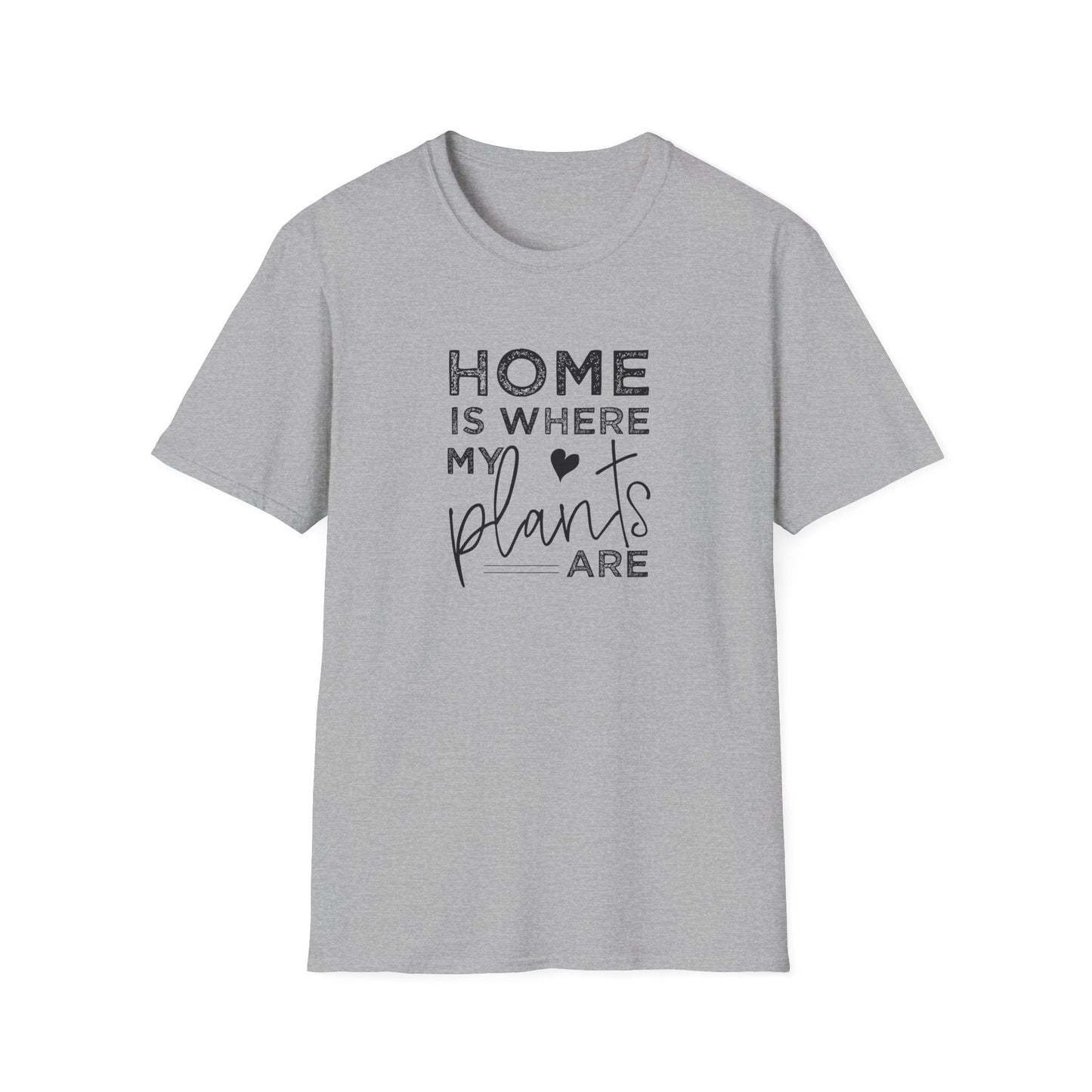 Funny Plant Lady Unisex T-Shirt - Home is Wherever My Plants Are. Gardening shirt