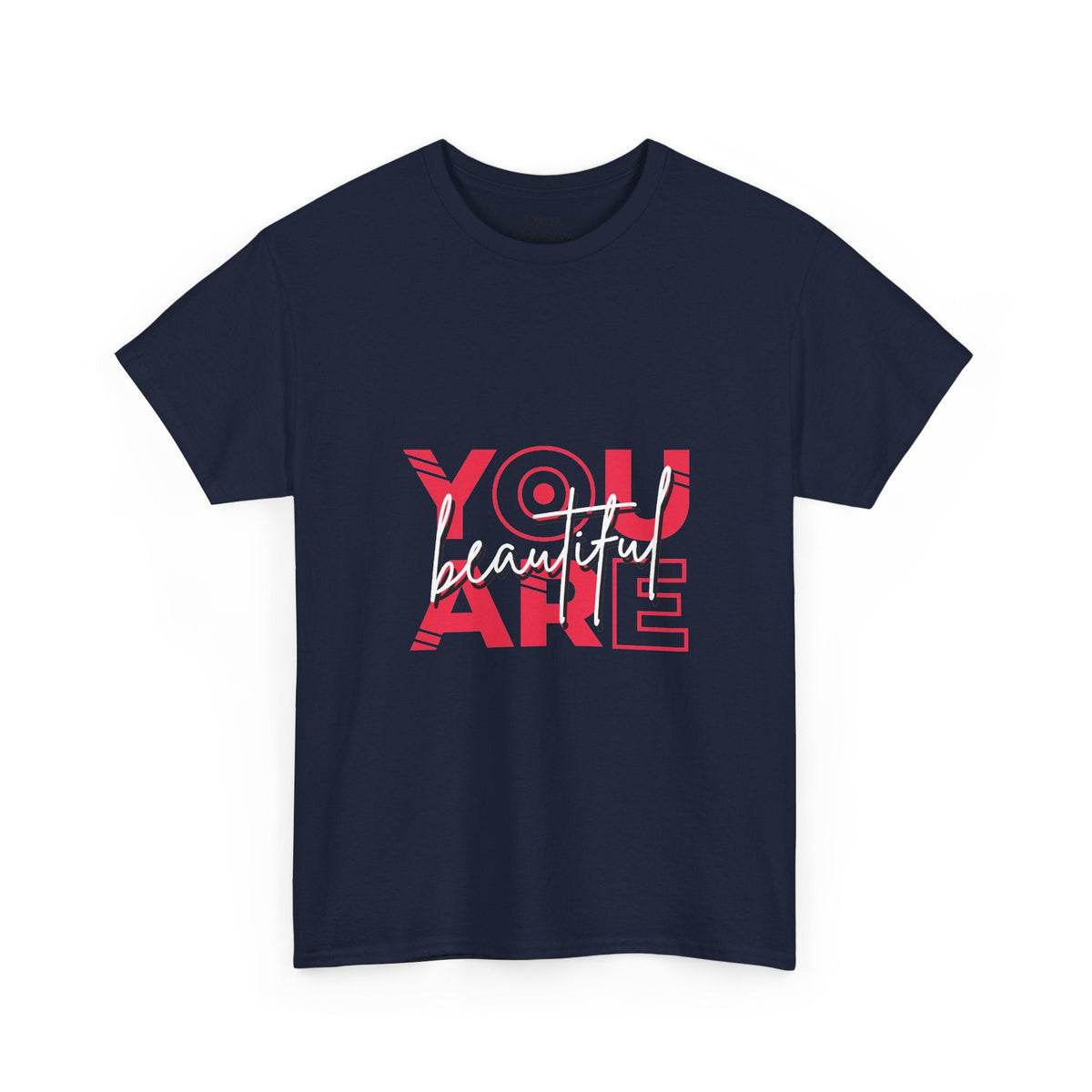 You Are Beautiful Graphic T-Shirt – Unisex Cotton Tee – Navy T-Shirt