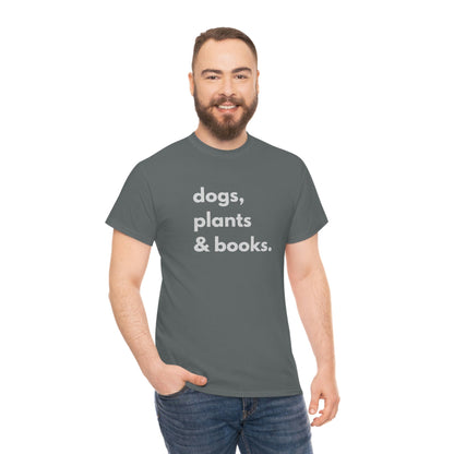 Dog plants and books shirt. Unisex Heavy Cotton tshirt for book lover, dog lover and plant lover
