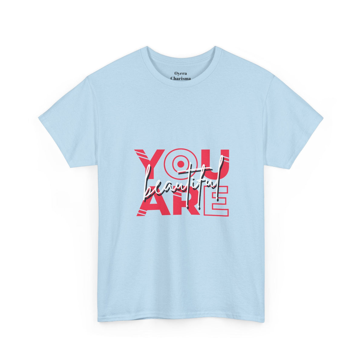 You Are Beautiful Graphic T-Shirt – Unisex Cotton Tee – Light Blue T-Shirt
