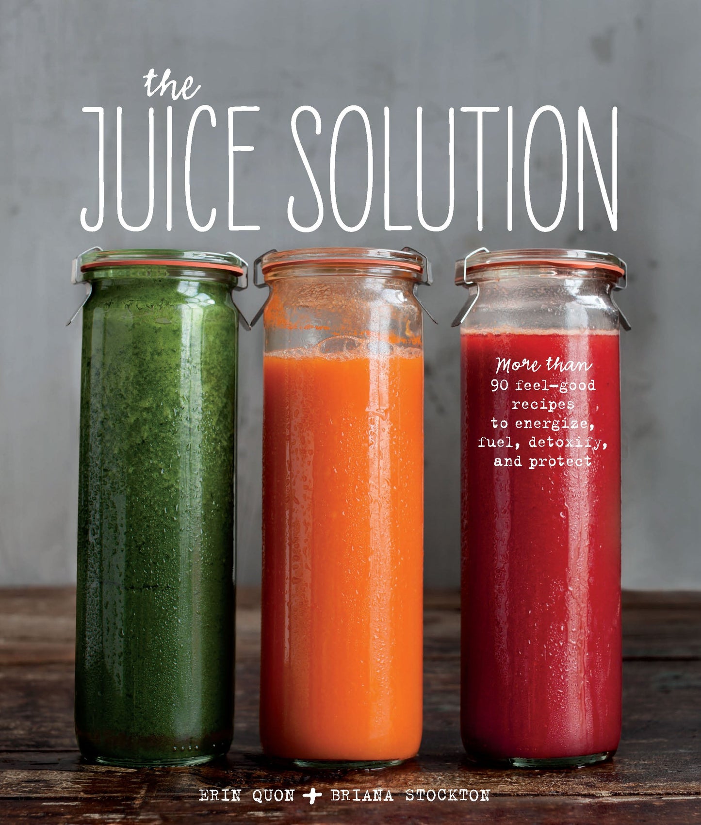 The Juice Solution – Hardcover