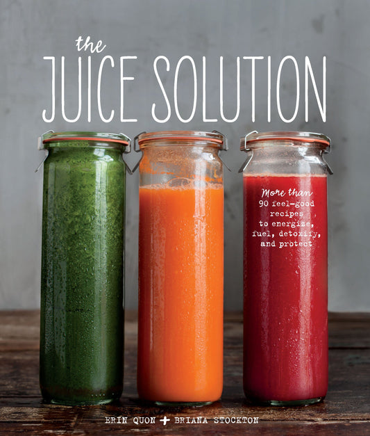 The Juice Solution – Hardcover