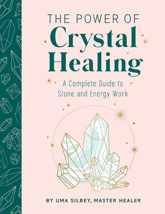 The Power of Crystal Healing – Hardcover