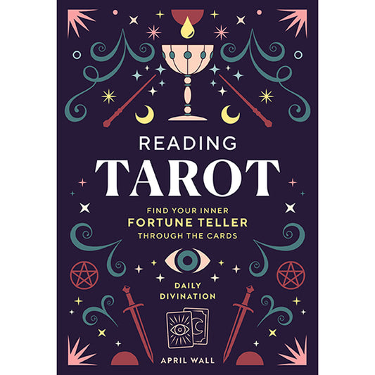Reading Tarot - Beginner's Guide Book by April Wall – Hardcover
