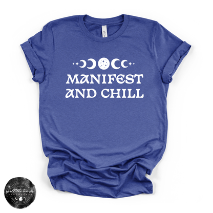 Manifest and Chill Tee | Witchy Graphic T-Shirt – Heather True Royal