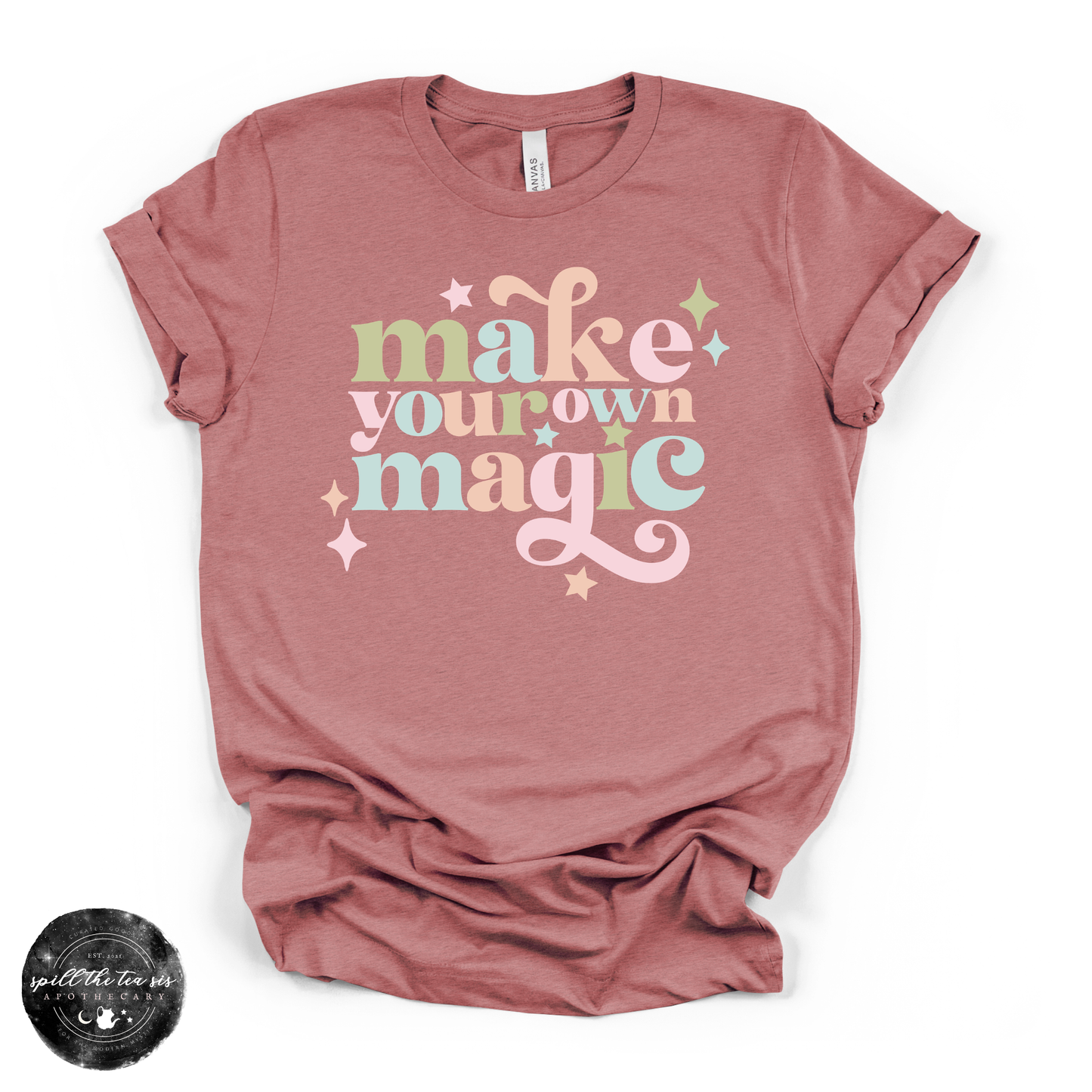 Make Your Own Magic Tee | Inspirational Graphic T-Shirt – Heather Mauve
