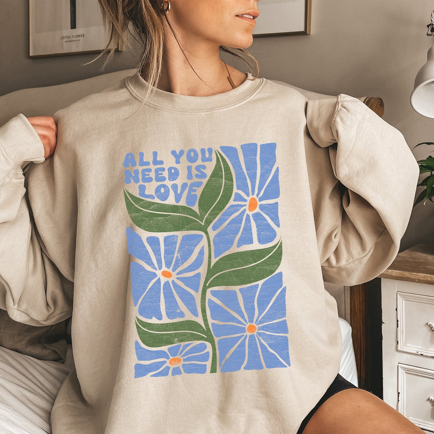 "All You Need Is Love" - Sweatshirt
