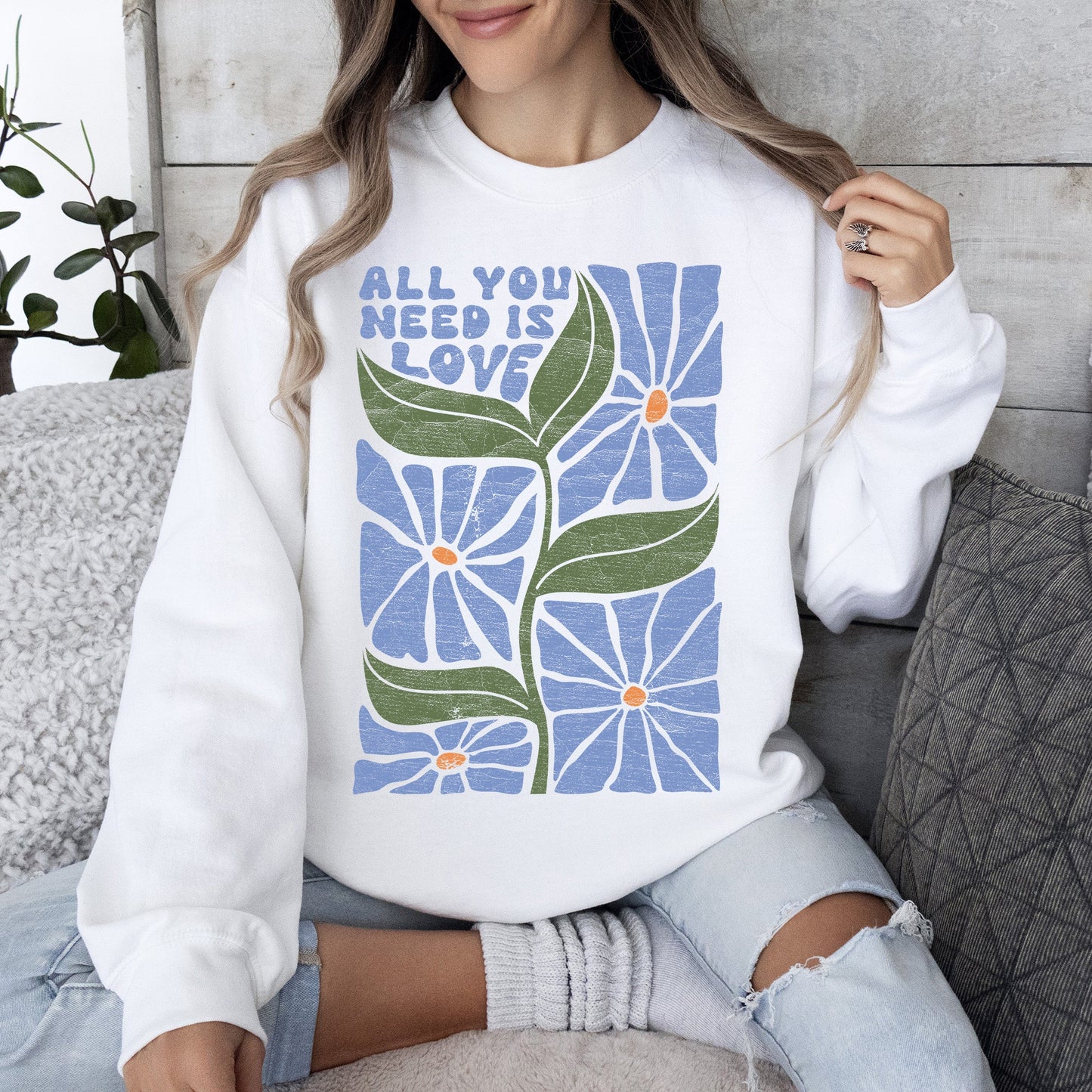 "All You Need Is Love" - Sweatshirt