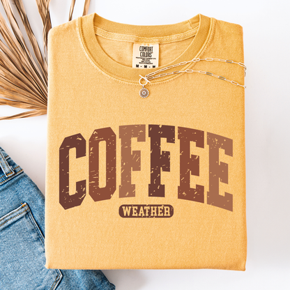 Coffee Weather Comfort Colors T-Shirt