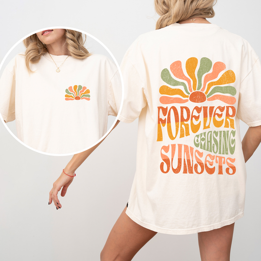 Forever Chasing Sunsets - Comfort Colors T-Shirt