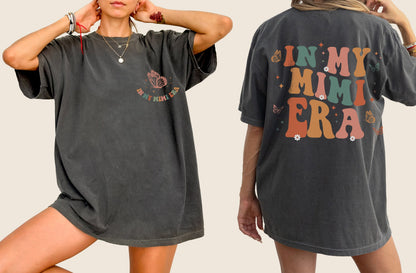 In My Mimi Era, Grandma, Nana, Mom Era, Mother's Day, Tshirt Comfort Colors T-Shirt – Pepper Dark Gray T-Shirt