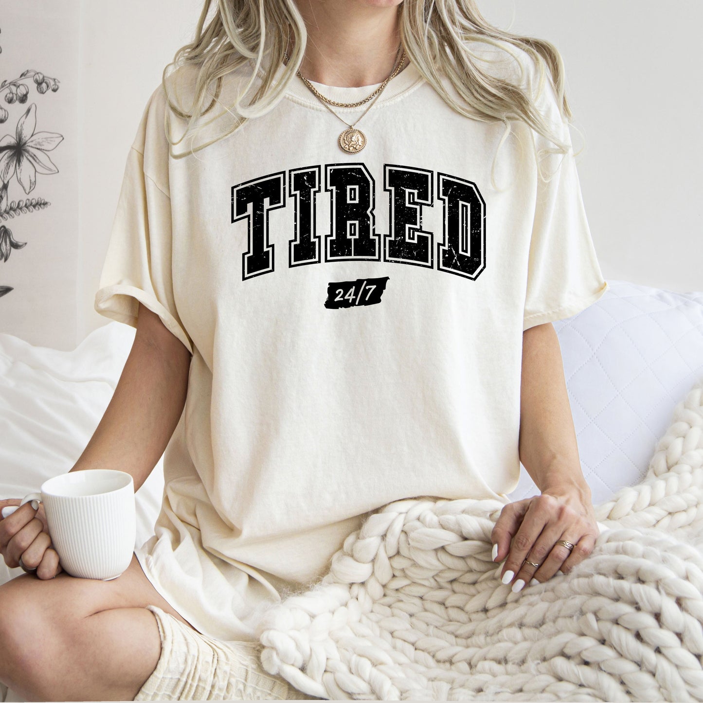 Tired 24/7, Motivational, Funny, Mom Life, Anxiety, Mother's Day Tshirt Comfort Colors T-Shirt – Ivory Cream T-Shirt