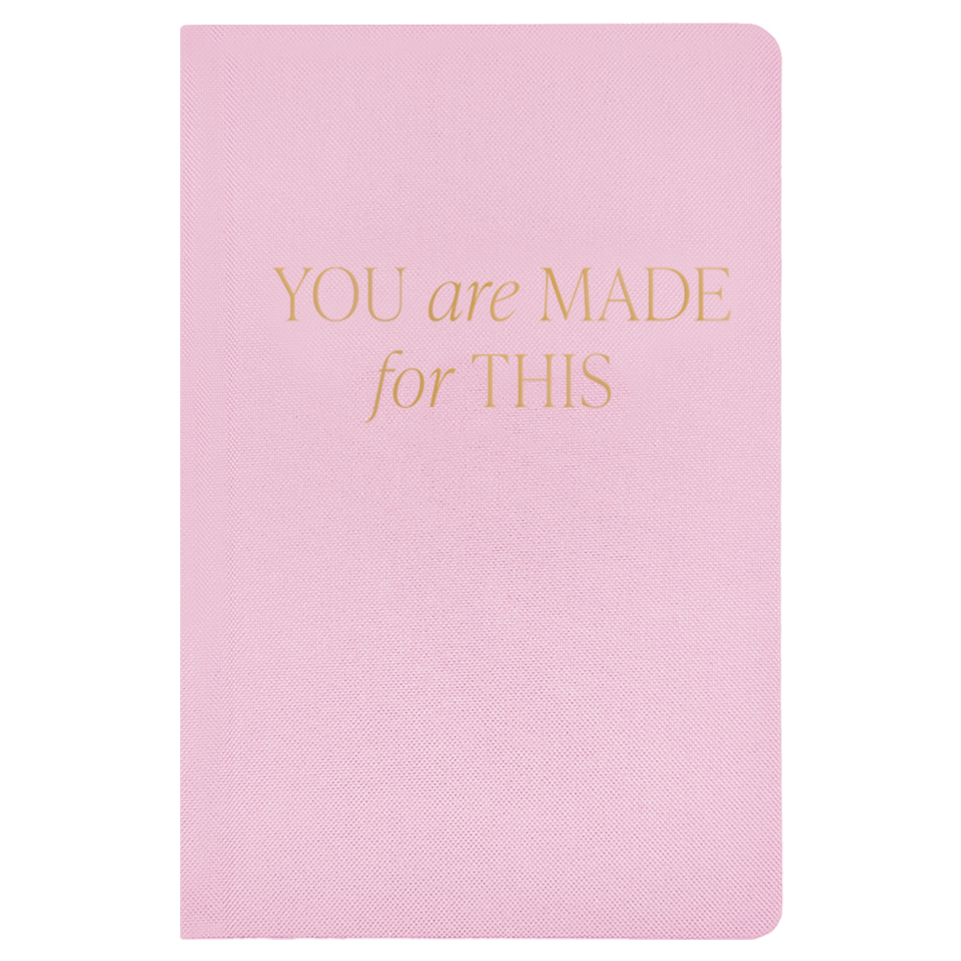 You Are Made For This Fabric Journal – Notebooks