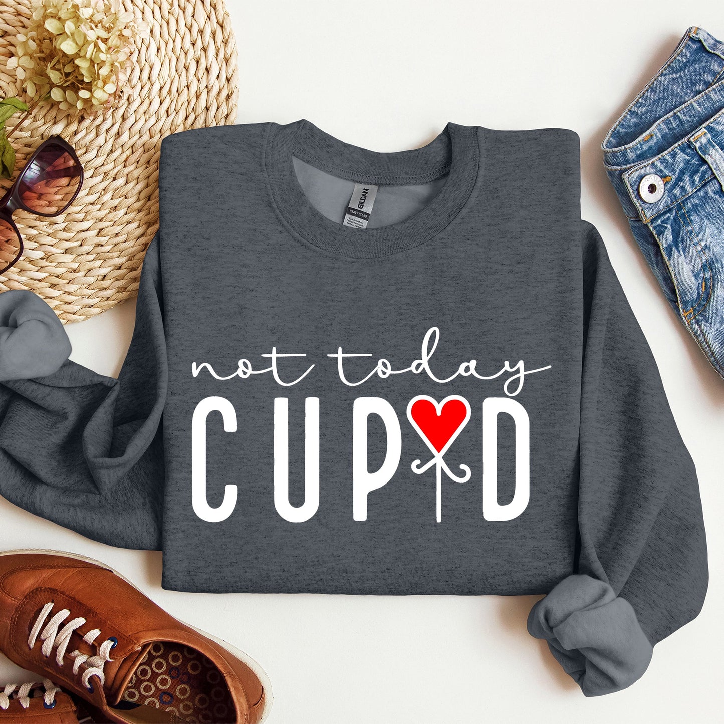 Not Today Cupid, Valentine's Day, Heart Sweatshirt