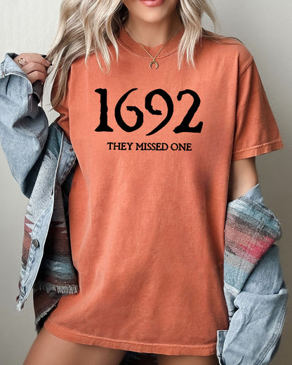 1692, They Missed One - Comfort Colors Tshirt