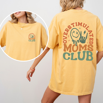 Overstimulated Mom's Club, Trend, Mama, Mother, Funny Mom, Comfort Colors T-Shirt – Mustard T-Shirt