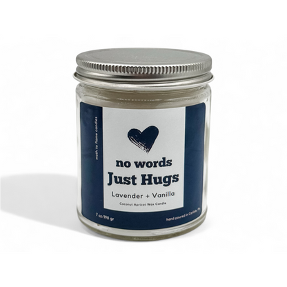 No Words, Just Hugs – 7 oz - Lavender, Vanilla