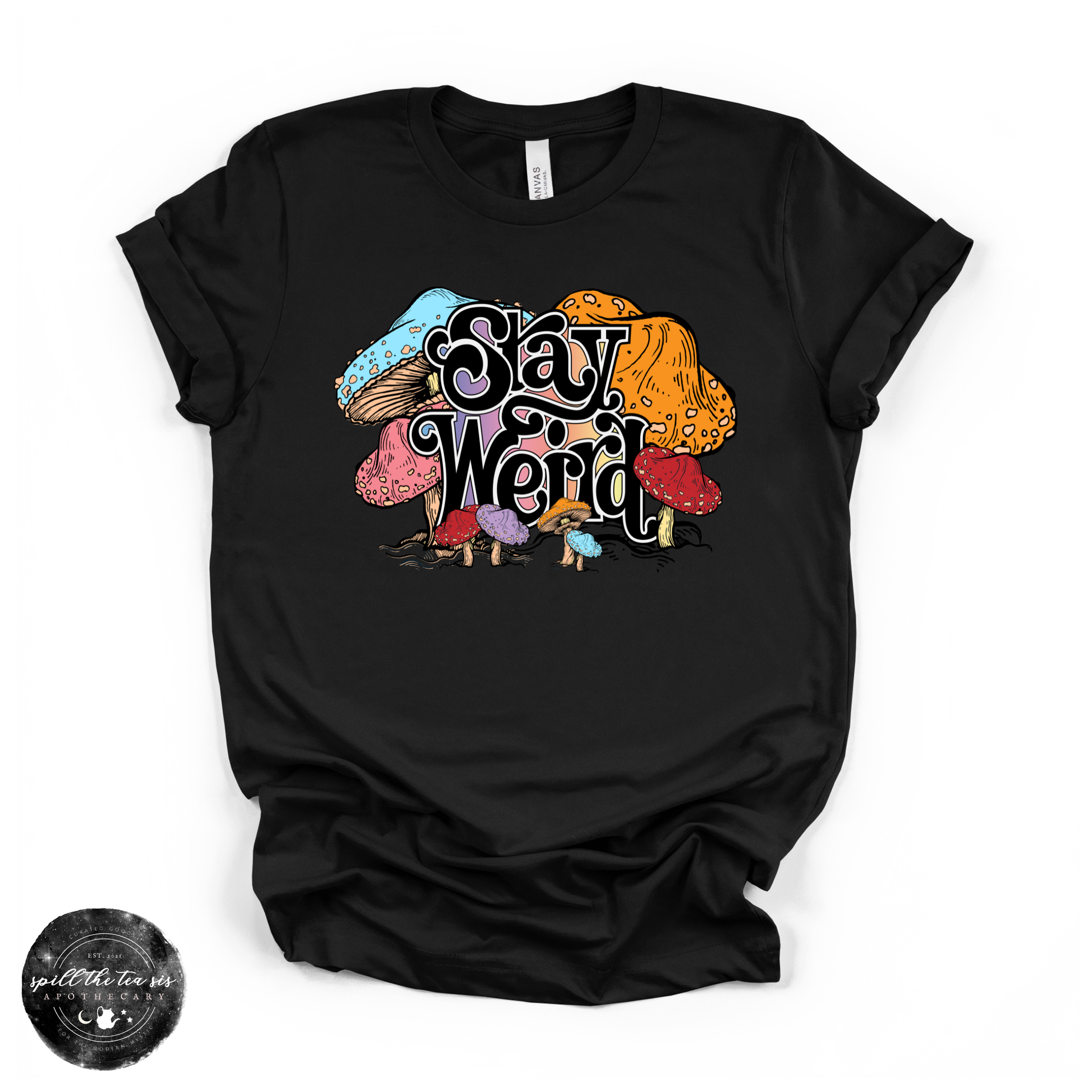 Stay Weird Mushroom Tee | Bella + Canvas Graphic T-Shirt – Black