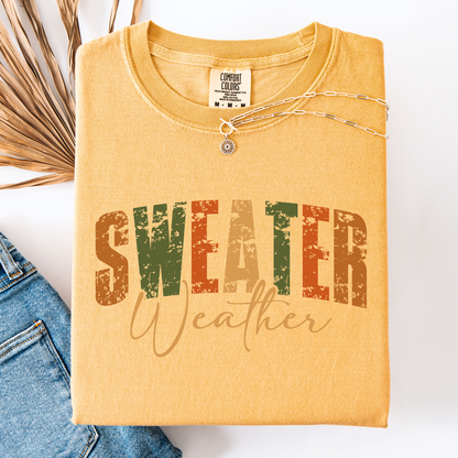 Sweater Weather Comfort Colors T-Shirt