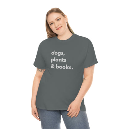 Dog plants and books shirt. Unisex Heavy Cotton tshirt for book lover, dog lover and plant lover