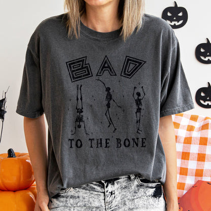 Bad To The Bone - Comfort Colors Tshirt