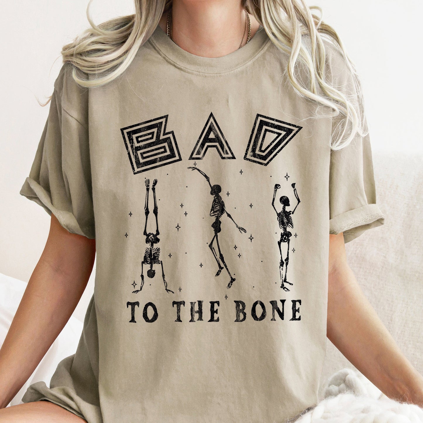 Bad To The Bone - Comfort Colors Tshirt
