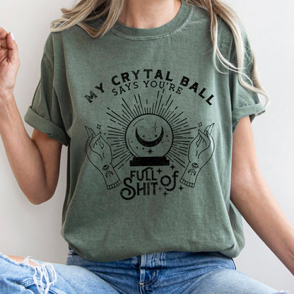 My Crystal Ball Says You're Full Of Shit Retro Halloween Comfort Colors Tshirt